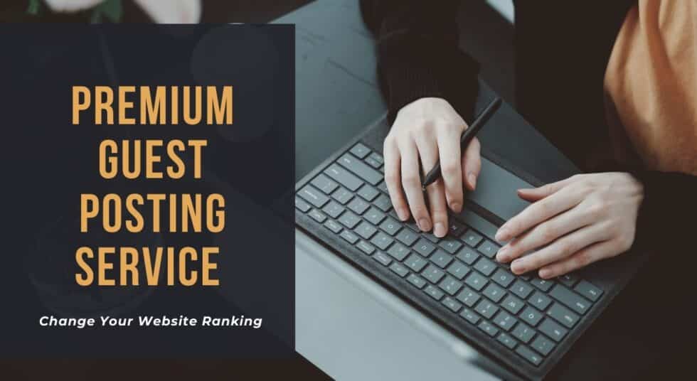 Premium Guest Posting Service Benefits Real Blogger Outreach